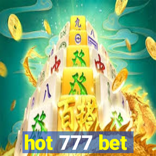 hot 777 bet